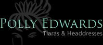 Polly Edwards, Tiaras and Headresses